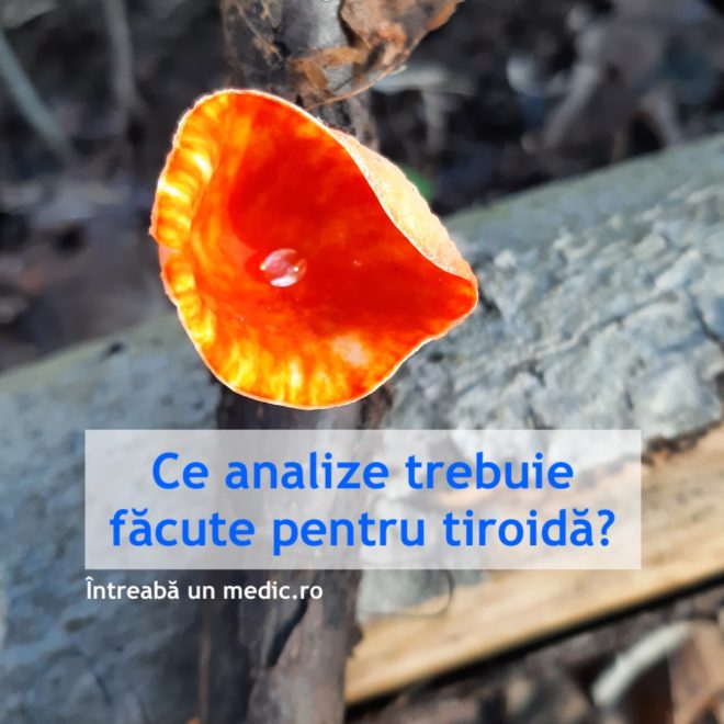 Ce analize trebuie făcute pentru tiroidă?