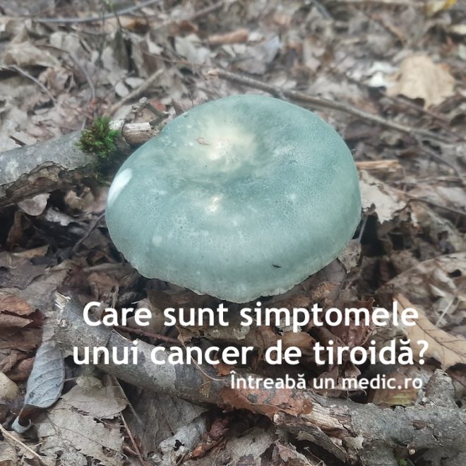 Care sunt simptomele unui cancer de tiroidă?