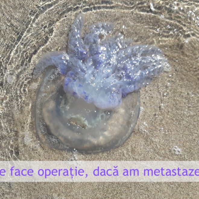 Se face operație dacă am metastaze?